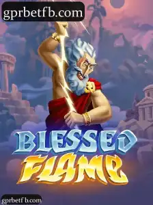 gprbet: Exploração Completa da Categoria BlessedFlame com Recursos Inovadores